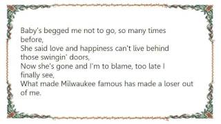 Flogging Molly - What Made Milwaukee Famous Made a Loser out of Me Lyrics