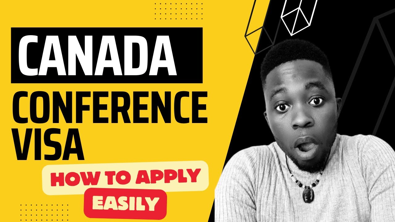 CANADA CONFERENCE VISA HOW TO APPLY WITHOUT AGENT YouTube