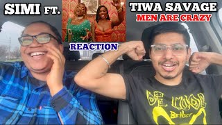 FIRST TIME HEARING TIWA SAVAGE & SIMI - MEN ARE CRAZY (REACTION) || IS SHE THE BEYONCÉ OF AFROBEATS?