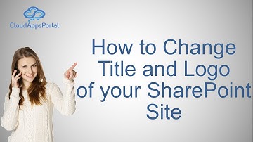 How to Change Title and Logo of your SharePoint Site