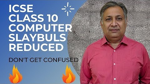 ICSE class 10 syllabus Computer Application Reduced for year 2022