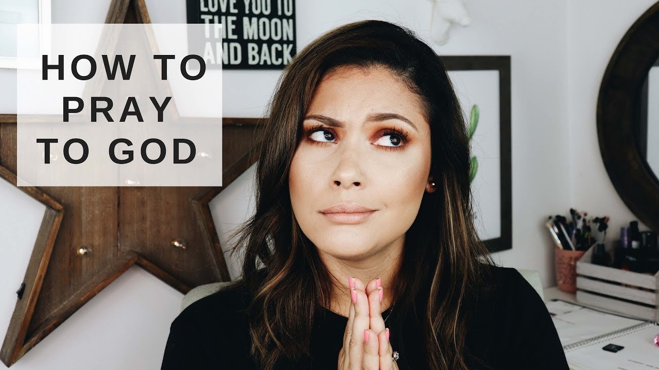 HOW TO PRAY TO GOD / DAILY PRAYERS - YouTube