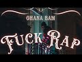 Ohana Bam - Fuck Rap [Official Music Video]