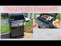 Weber spirit ex 315 grill assembly and review