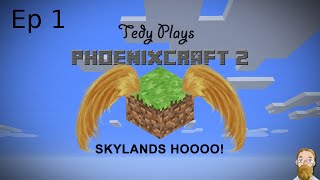 Tedy plays PhoenixCraft 2 - EP1 SKYLANDS HOOOO! - FTB Launcher