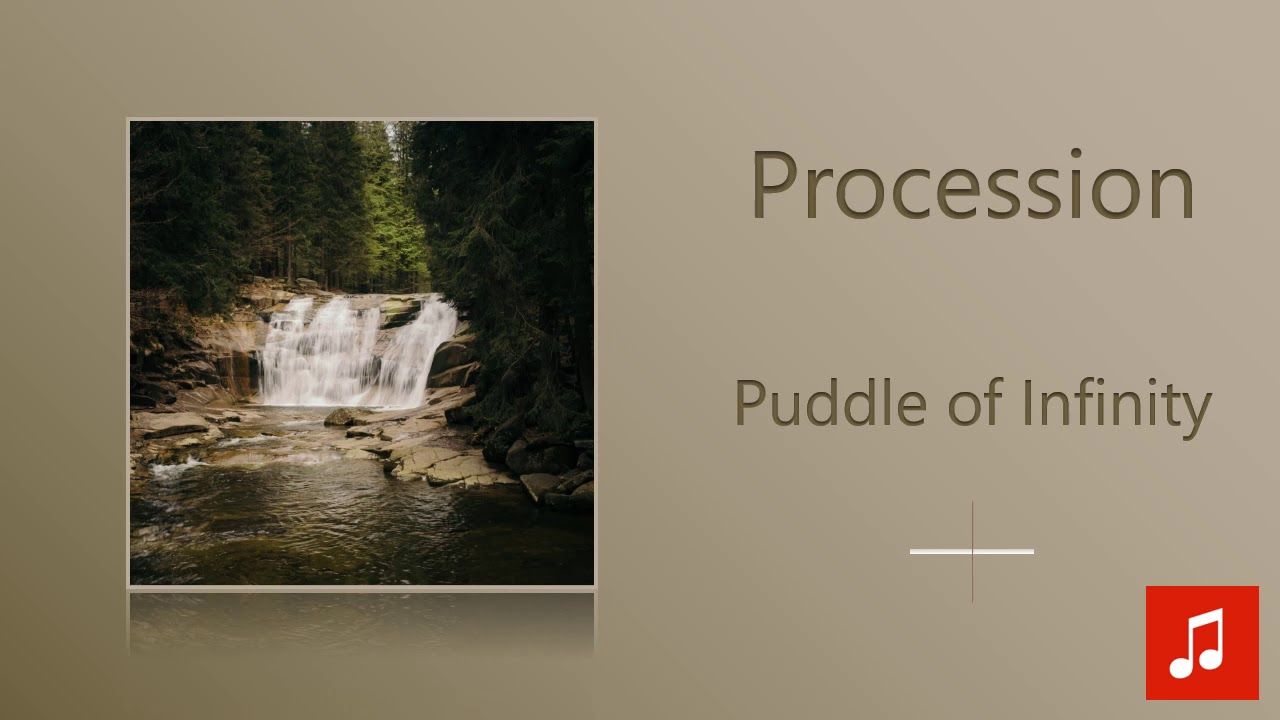 Puddle of Infinity - Procession