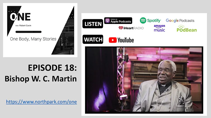 Episode 18: Bishop W. C. Martin