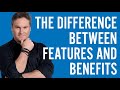 Ep 1: THE DIFFERENCE BETWEEN FEATURES AND BENEFITS