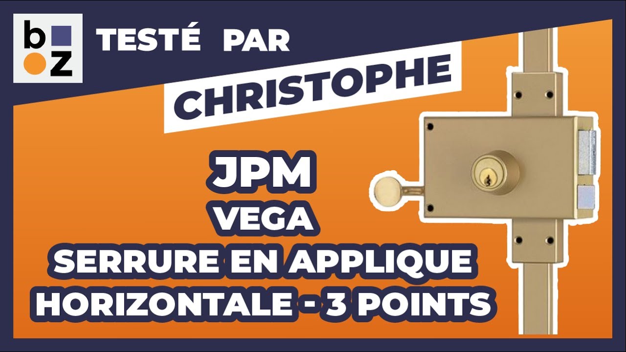 Serrure en applique 3 points horizontale - à tirage - Vega JPM : Test et Avis
