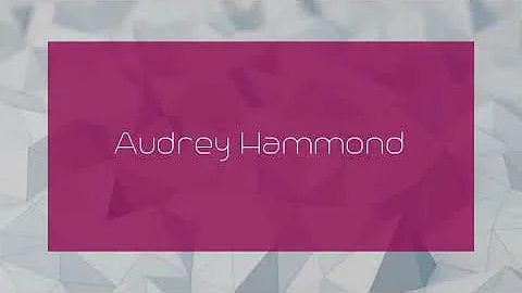 Audrey Hammond - appearance