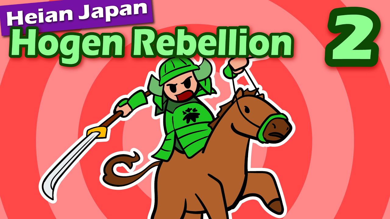 Hogen Rebellion: Taira and Minamoto Warriors Pick Sides (Part 2 ...