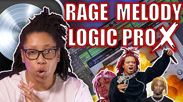 MAKING A RAGE MELODY IN LOGIC PRO X | TRIPPIE REDD AND PLAYBOI CARTI