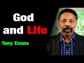 God and Life - God wants to tell you something very important - Tony Evans 2023 - 2020 Sermon