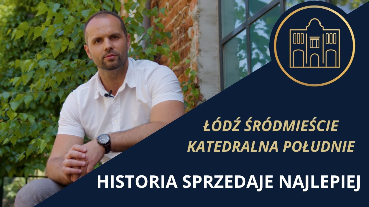 HISTORIA SPRZEDAJE NAJLEPIEJ  - Łódź Śródmieście Katedralna Południe