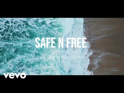 Gloria May Byron Safe N Free Lyric Video
