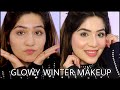 Glowy Winter Makeup Tutorial | Step By Step Easy Winter Makeup