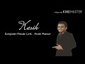 Kasih - Arash Mansor (Lagu Sendiri)