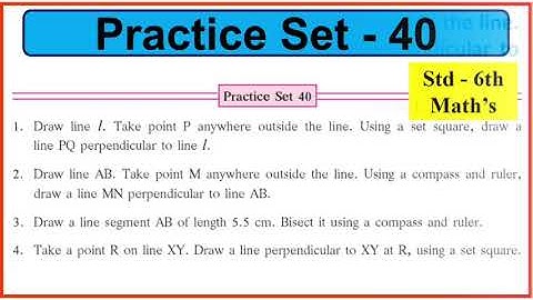 Practice set 40 Class 6 math | Chapter 17 Geometrical Constructions | practice set 40 class 6 math