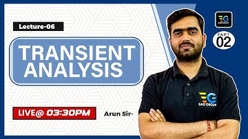 Transient Analysis? Part-02, Know in detail from Arun Sir