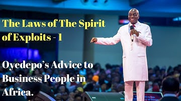 The Laws of The Spirit of Exploits - Full Oyedepo Sermon 2020.