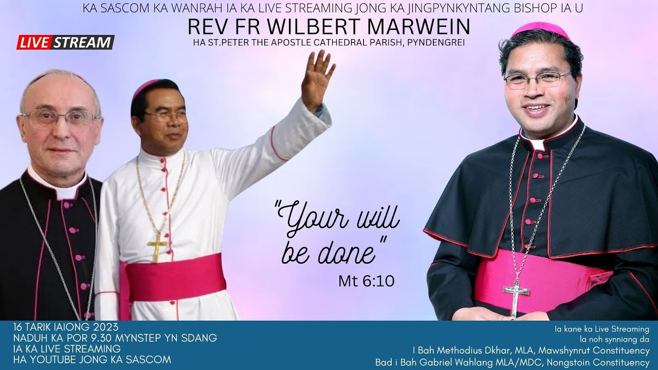 KA JINGPYNKYNTANG BISHOP IA U BISHOP- ELECT NONGSTOIN DIOCESE, REV. FR WILBERT MARWEIN