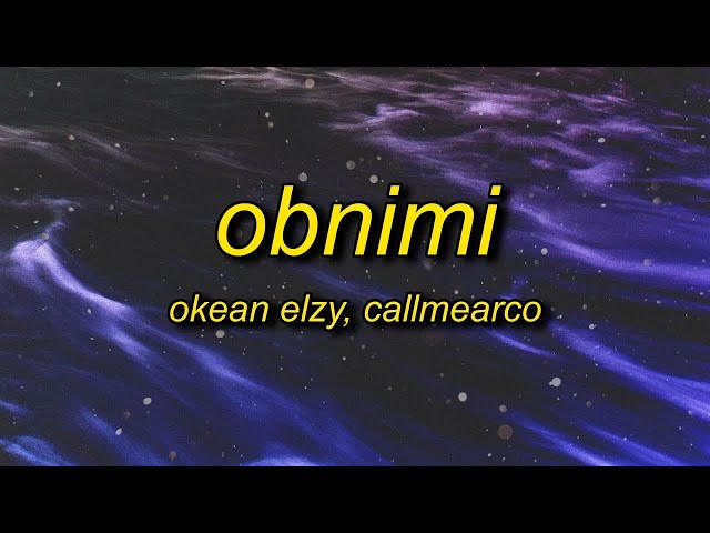 [ 1 HOUR ] Okean Elzy - Obnimi Callmearco Remix (lyrics)  pop a perky just to start up  mattiapolib class=
