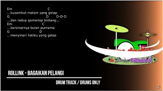 Rollink - Bagaikan Pelangi (drums only) [chord gitar & lirik]