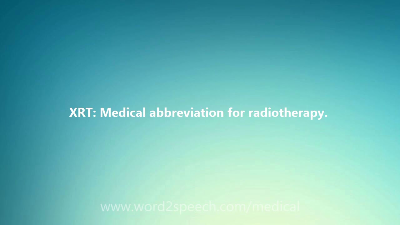 XRT Medical Definition and Pronunciation YouTube
