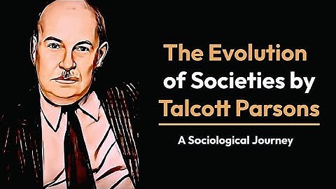 The Evolution of Societies by Talcott Parsons