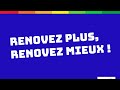 Rnovez plus rnovez mieux 