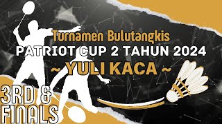 FINALS •C• | Delfhi/Agung vs Rosid/Rudi | Turnamen Bulutangkis Patriot Cup 2 Tahun 2024 ~YULI KACA~