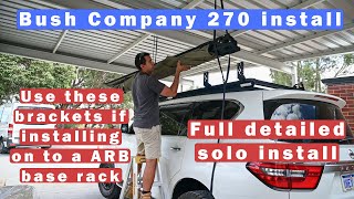 The Bush company 270 XT Install onto ARB base rack