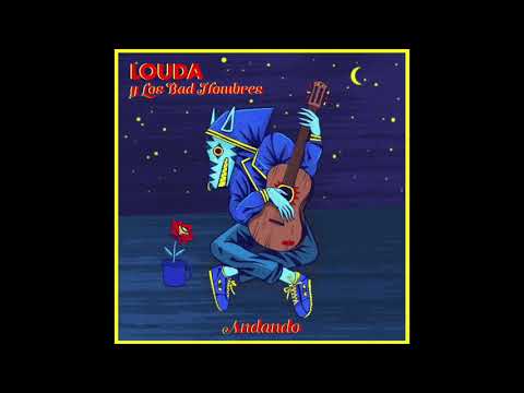 Louda y Los Bad Hombres - Ole