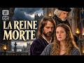 La Reine Morte | avec Michel AUMONT, Thomas JOUANNET &amp; Aladin REIBEL | Drame Historique | BSF