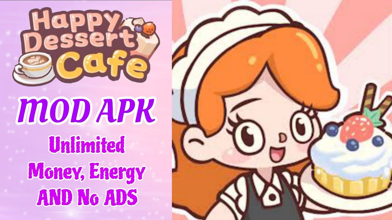 Happy Dessert Cafe Mod Apk YouTube
