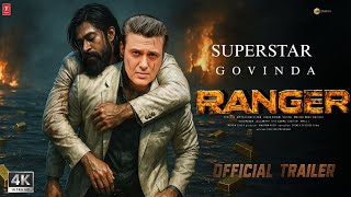 Ranger - Official Trailer 2025 Govinda Deepika Padukone Tabu Anupam Kher Jagan Shakti
