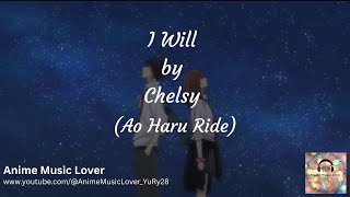 Ao Haru Ride | Chelsy - I Will (Lyrics with English Translation)