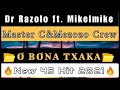 Dr Razolo_O bona txaka(New 45 hit 2021) ft. Mikelmike,Master C&Mezozo Crew