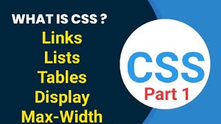 | Part 1| | Links | Lists | |Tables | | Display | | Max-Width | | A77 | Profile