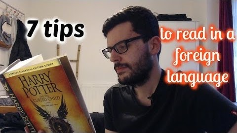 7 TIPS TO READ BOOKS IN A FOREIGN LANGUAGE