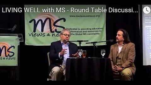 LIVING WELL with MS - Round Table Discussion with Drs. Ben Thrower & Guy Buckle