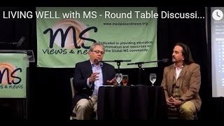 LIVING WELL with MS - Round Table Discussion with Drs. Ben Thrower & Guy Buckle