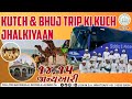 Kutch  haji peer tour ki kuch jhalkiyaan   1415 january 2024