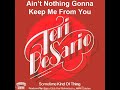 Video thumbnail for Teri DeSario ~ Ain't Nothing Gonna Keep Me From You 1978 Disco Purrfection Version