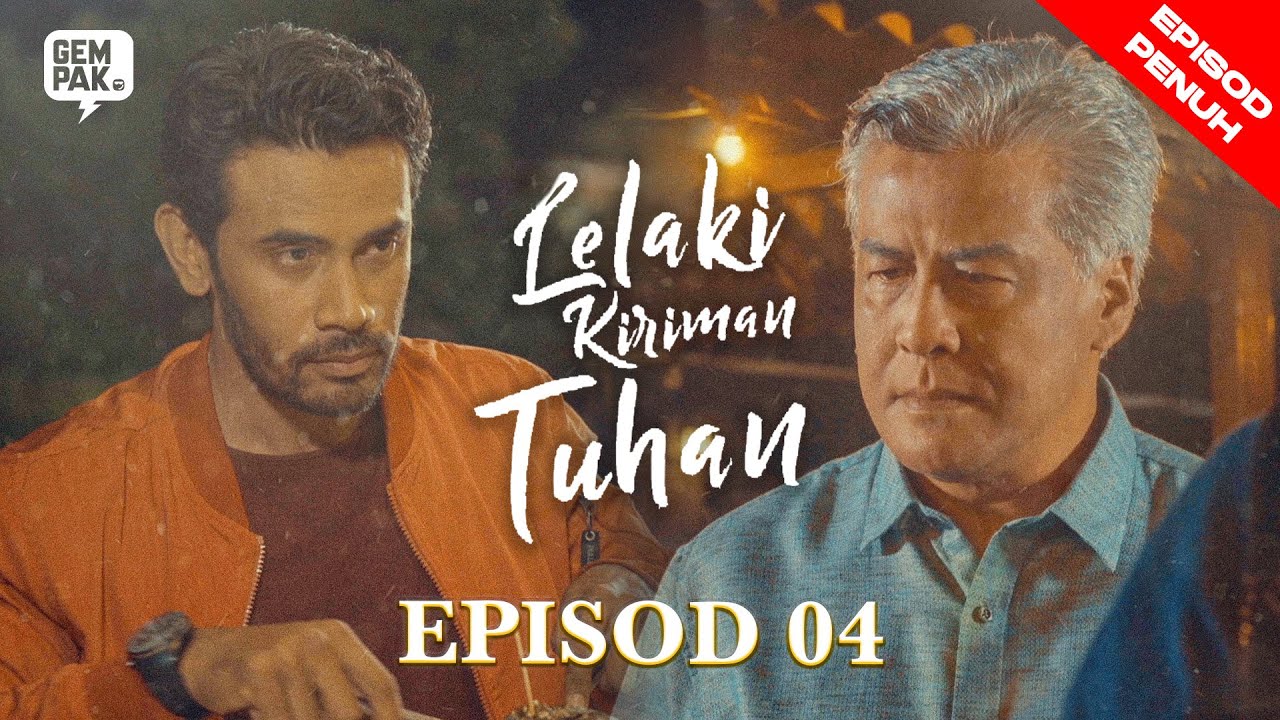 [EPISOD PENUH] Lelaki Kiriman Tuhan (Mira Filzah & Remy Ishak) - EP4