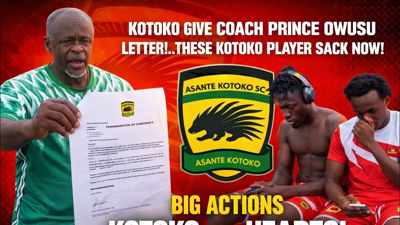 KOTOKO GIVE COACH PRINCE OWUSU LETTER..HAMZA TAKE OVER.. THESE PLAYERS SACK NOW!..BIG ACTIONS KOTOKO