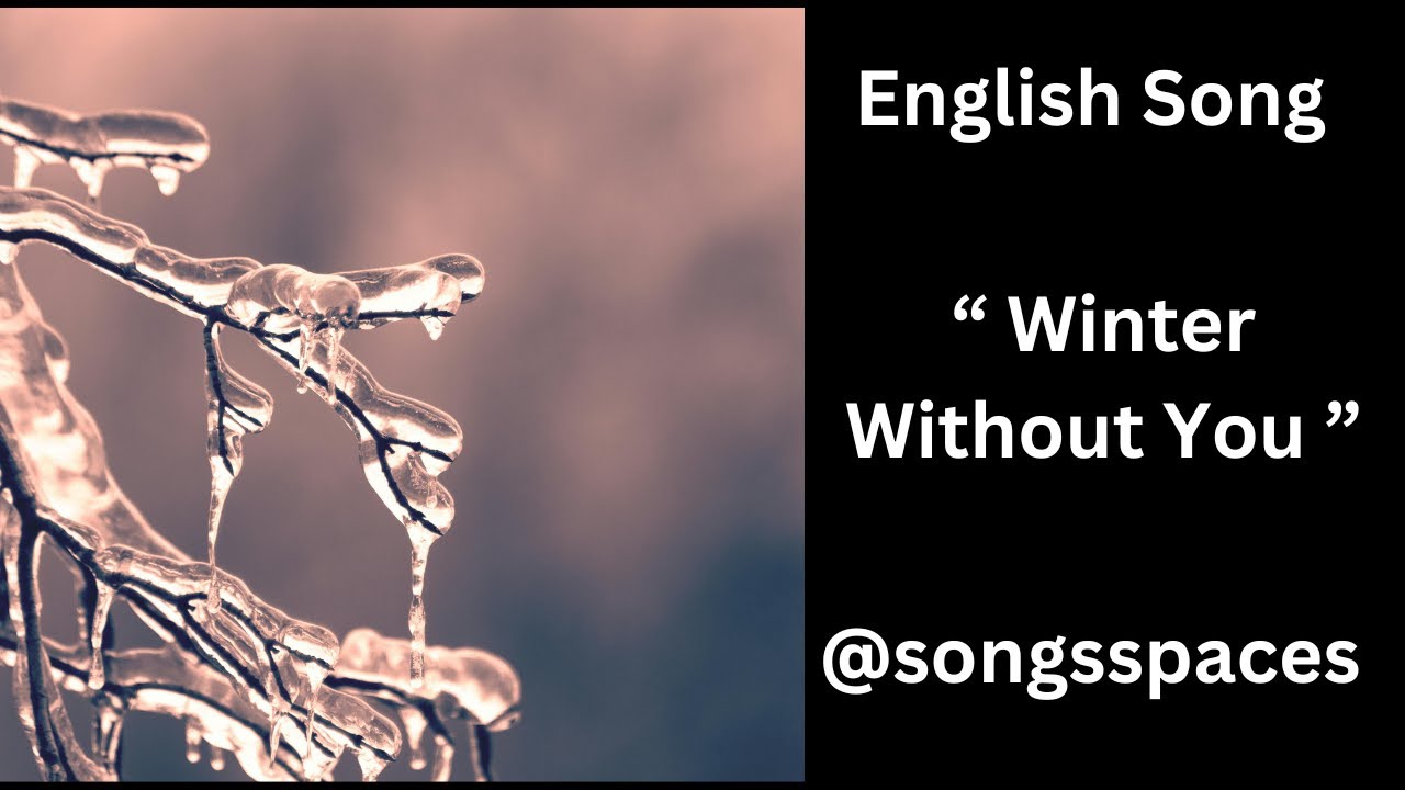 A English Sad Song On - Winter Without You - Original Song. - YouTube