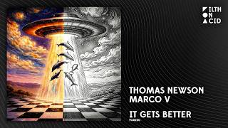 Thomas Newson x Marco V - It Gets Better [FOA220]