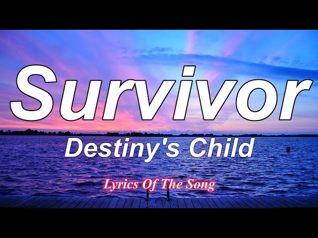Destiny's Child - Survivor Lyrics and Tracklist