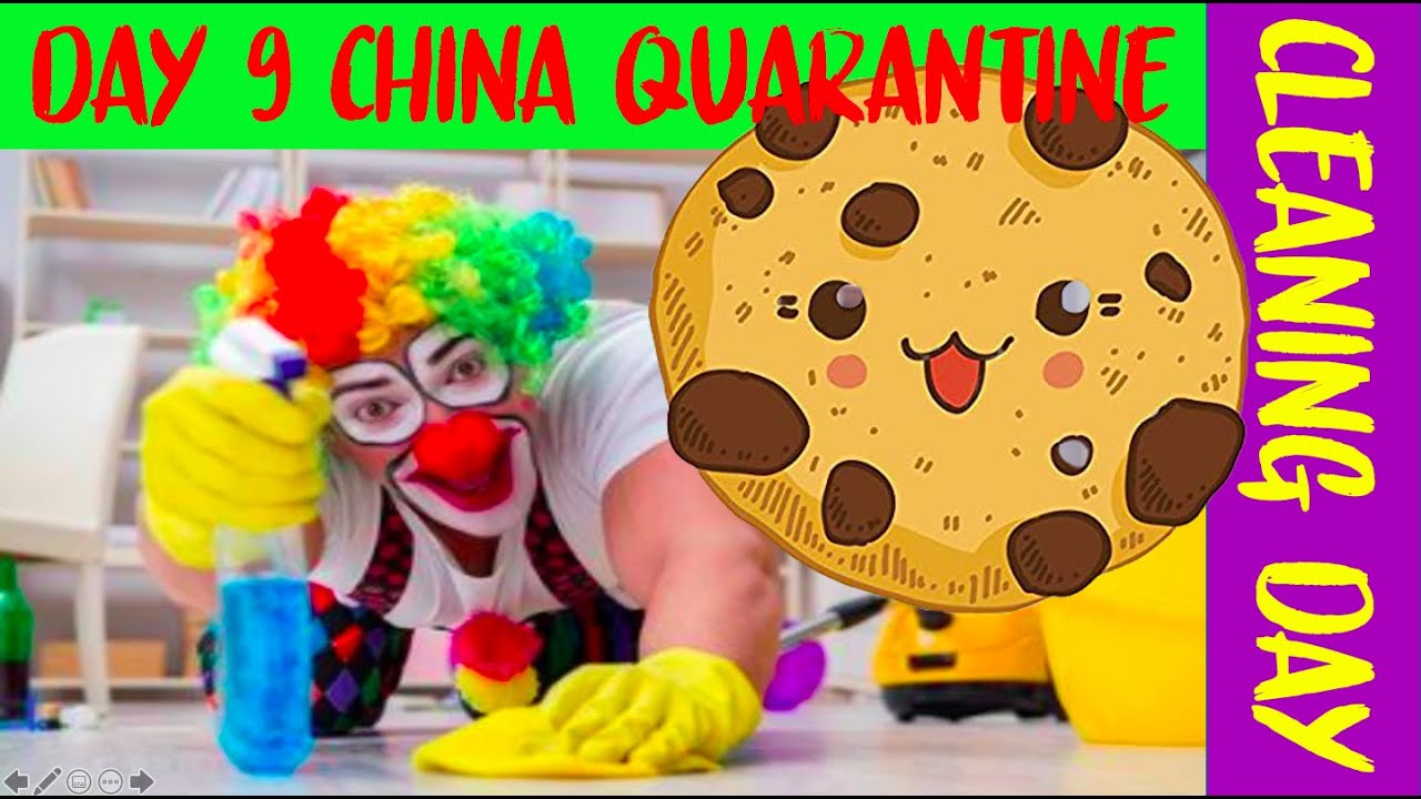 61: DAY 9 CHINA QUARANTINE: Cleaning Day & Chocolate Coma